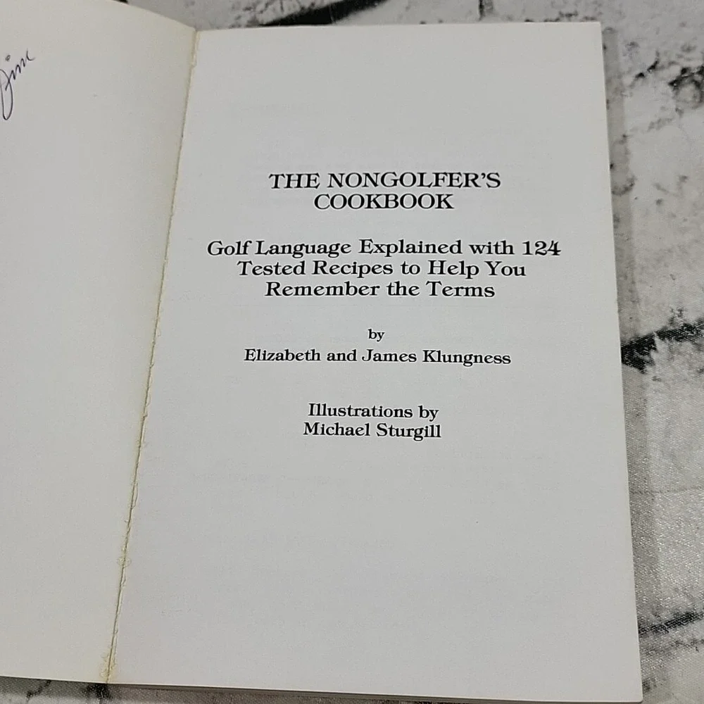 The nongolfers cookbook: Golf language explained with‎ 124 tested recipes - GOOD